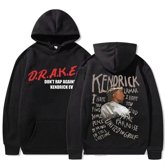 D.R.A.K.E: Don't Rap Against Kendrick Ever Hoodie